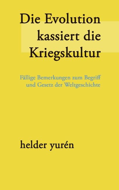 Produktbild: Die Evolution kassiert die Kriegskultur