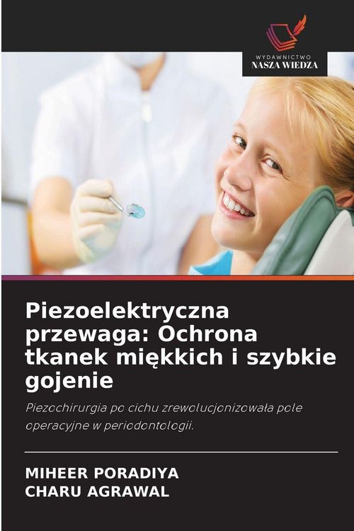 Produktbild: Piezoelektryczna przewaga: Ochrona tkanek mi&iquest;kkich i szybkie gojenie