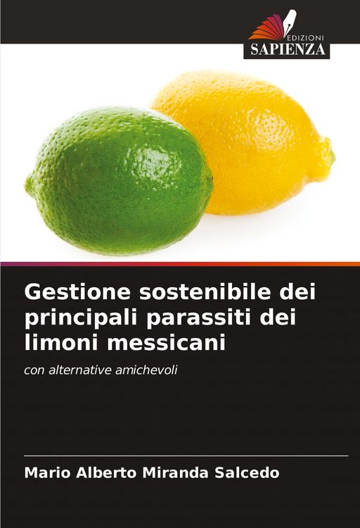 Produktbild: Gestione sostenibile dei principali parassiti dei limoni messicani