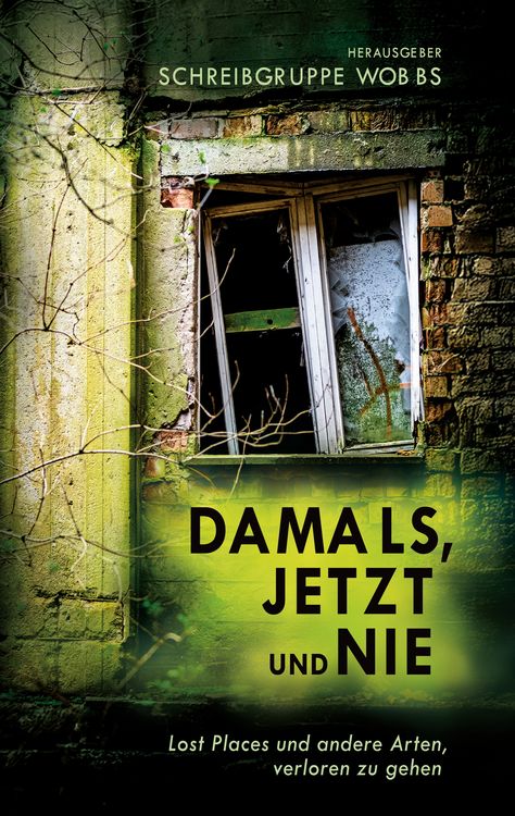 Produktbild: Damals, Jetzt und Nie