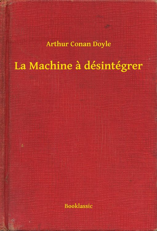 Produktbild: La Machine a d&eacute;sint&eacute;grer