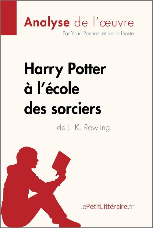 Produktbild: Harry Potter &agrave; l'&eacute;cole des sorciers de J. K. Rowling (Analyse de l'oeuvre)