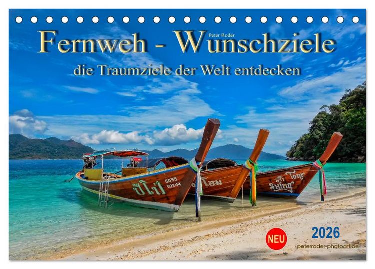Produktbild: Fernweh - Wunschziele, die Traumziele der Welt entdecken (Tischkalender 2026 DIN A5 quer), CALVENDO Monatskalender