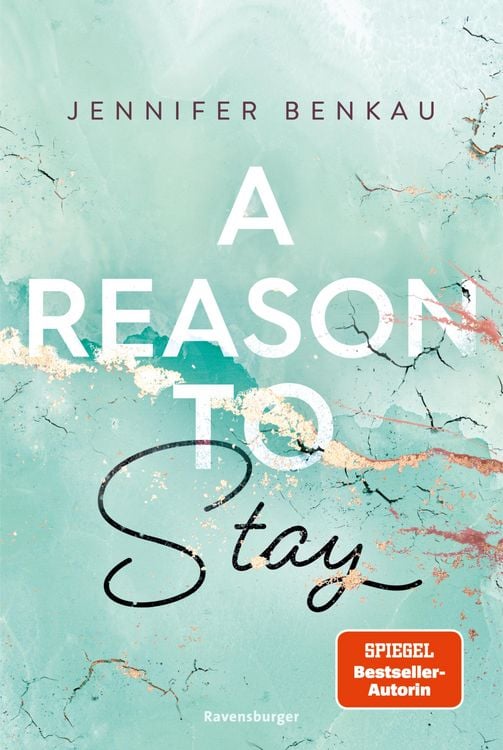 Produktbild: A Reason To Stay (Intensive New-Adult-Romance von SPIEGEL-Bestsellerautorin Jennifer Benkau) (Liverpool-Reihe 1)