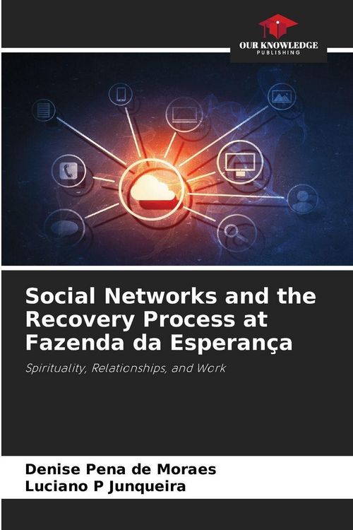 Produktbild: Social Networks and the Recovery Process at Fazenda da Esperan&ccedil;a