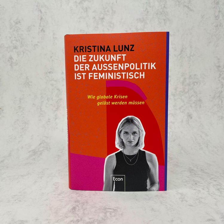 Produktbild: Die Zukunft der Au&szlig;enpolitik ist feministisch