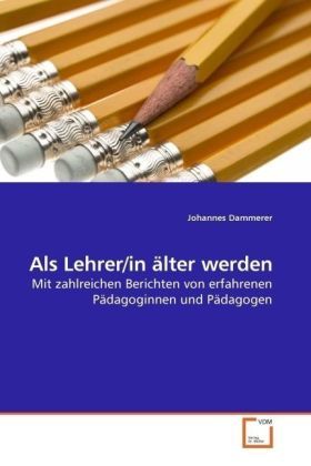 Produktbild: Dammerer, J: Als Lehrer/in &auml;lter werden