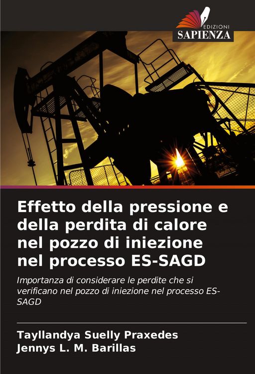 Produktbild: Effetto della pressione e della perdita di calore nel pozzo di iniezione nel processo ES-SAGD