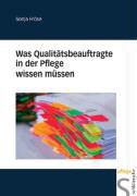 Produktbild: Was Qualit&auml;tsbeauftragte in der Pflege wissen m&uuml;ssen