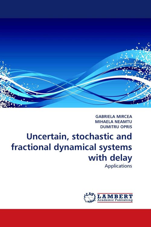 Produktbild: Uncertain, stochastic and fractional dynamical systems with delay