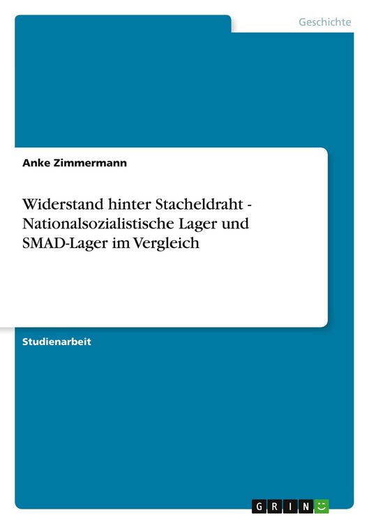 Produktbild: Widerstand hinter Stacheldraht - Nationalsozialistische Lager und SMAD-Lager im Vergleich