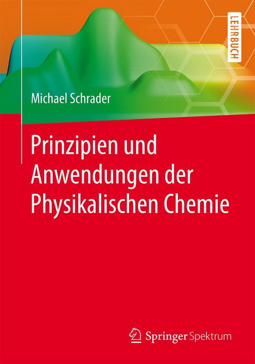 Produktbild: Prinzipien und Anwendungen der Physikalischen Chemie