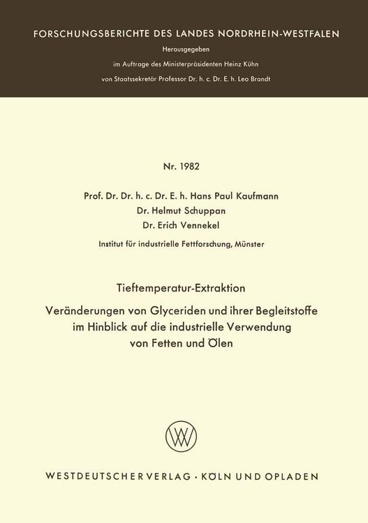 Produktbild: Tieftemperatur-Extraktion. Ver&auml;nderungen von Glyceriden und ihrer Begleitstoffe im Hinblick auf die industrielle Verwendung von Fetten und &Ouml;len