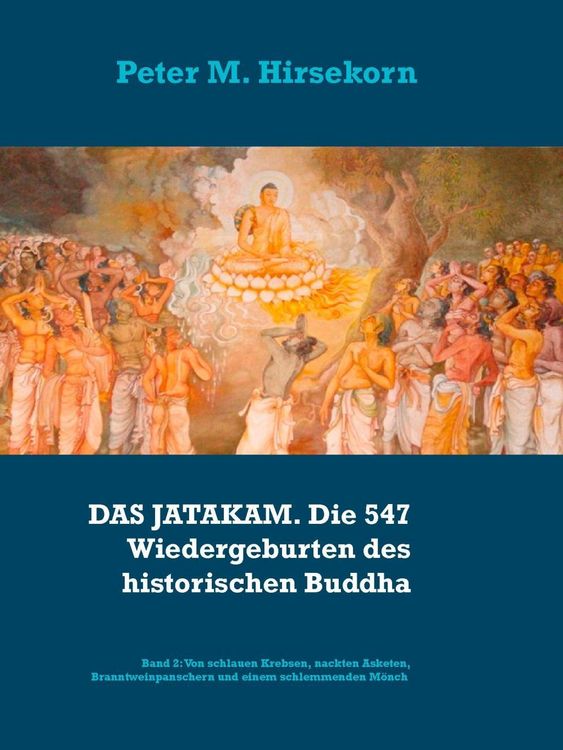 Produktbild: DAS JATAKAM. Die 547 Wiedergeburten des historischen Buddha