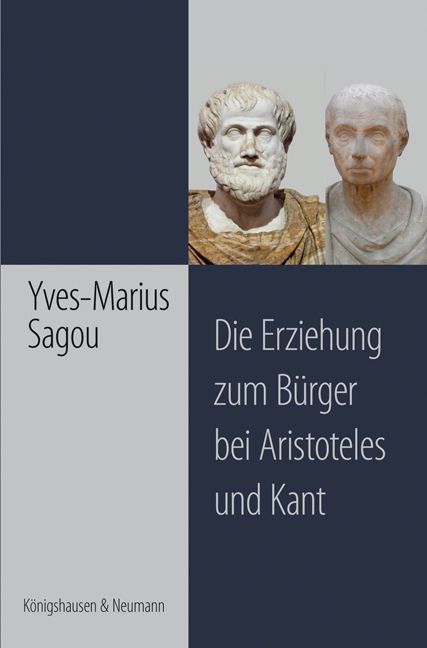 Produktbild: Die Erziehung zum B&uuml;rger bei Aristoteles und Kant