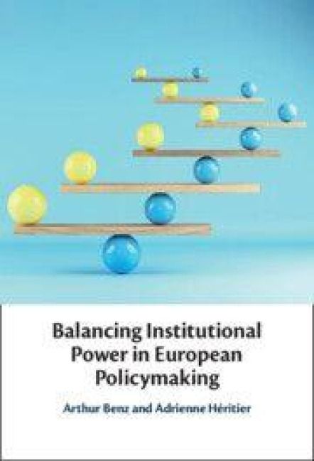 Produktbild: Balancing Institutional Power in European Policymaking