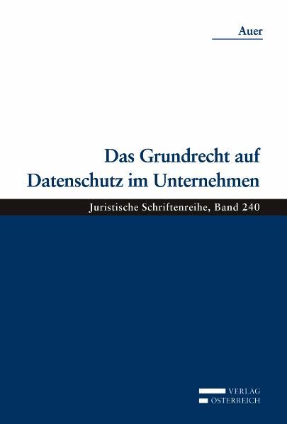 Produktbild: Das Grundrecht auf Datenschutz im Unternehmen