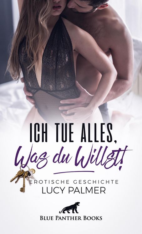 Produktbild: Ich tue alles, was du willst! | Erotische Geschichte