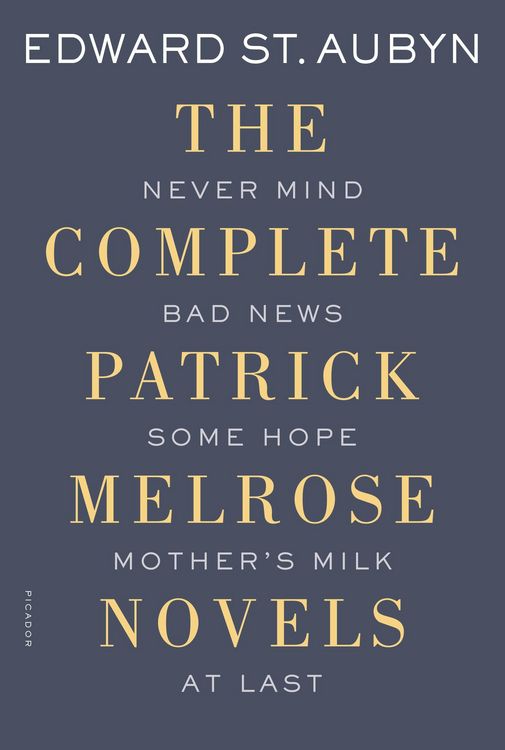 Produktbild: The Complete Patrick Melrose Novels