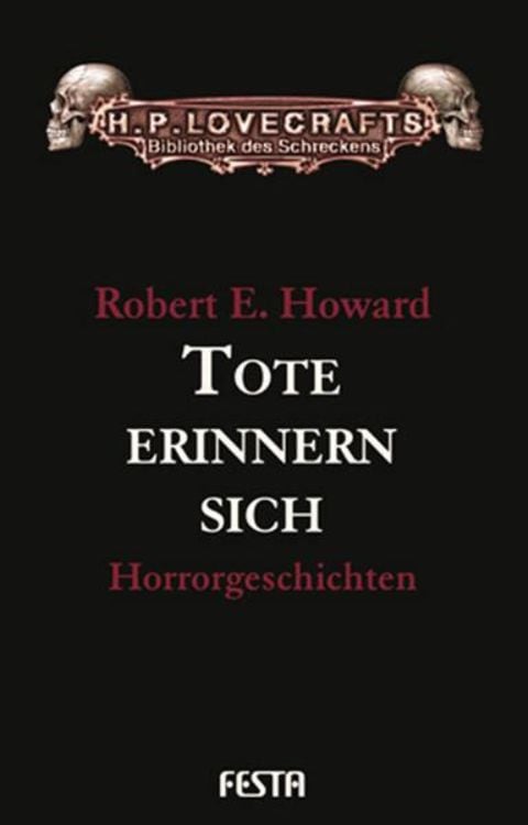 Bild vom Artikel Tote erinnern sich vom Autor Robert E. Howard