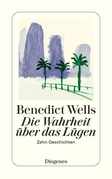 Bild vom Artikel Die Wahrheit über das Lügen vom Autor Benedict Wells