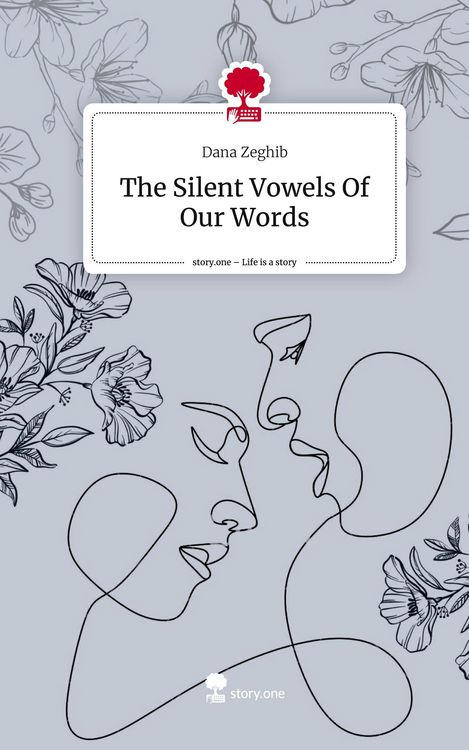 Produktbild: The Silent Vowels Of Our Words. Life is a Story - story.one