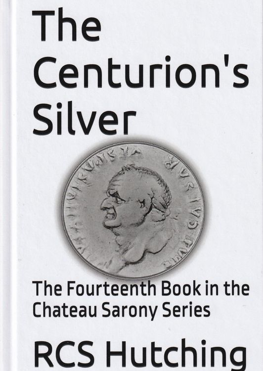 Produktbild: The Centurion's Silver (Chateau Sarony, #14)
