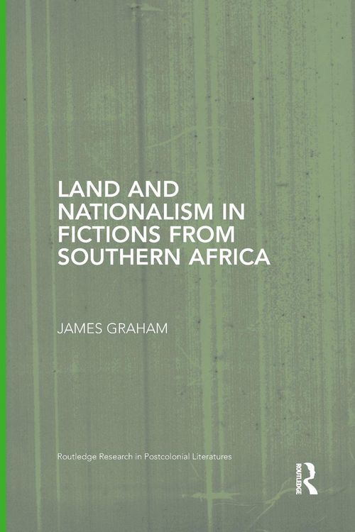Produktbild: Land and Nationalism in Fictions from Southern Africa