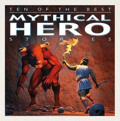 Produktbild: Ten of the Best Mythical Hero Stories