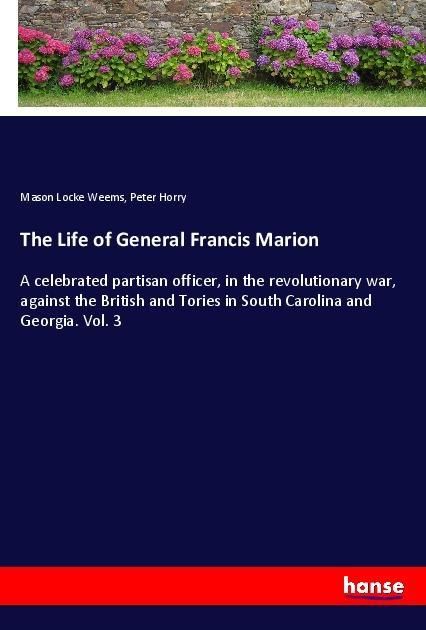 Produktbild: The Life of General Francis Marion