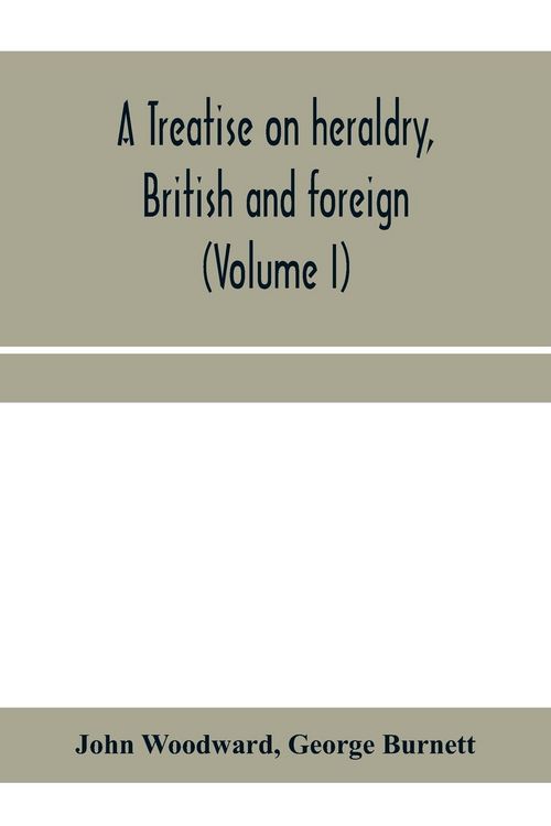 Produktbild: A treatise on heraldry, British and foreign