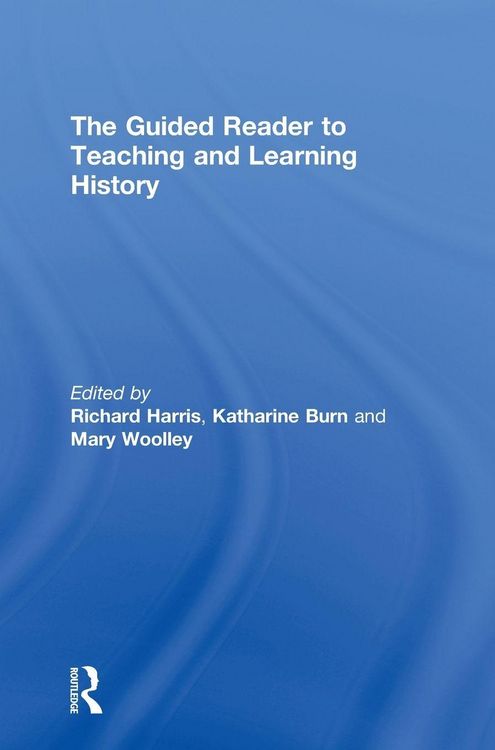 Produktbild: The Guided Reader to Teaching and Learning History