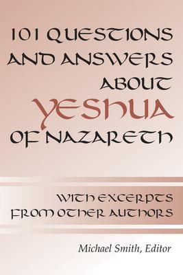 Produktbild: 101 Questions and Answers about Yeshua of Nazareth