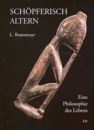 Produktbild: Rosenmayr, L: Sch&ouml;pferisch Altern