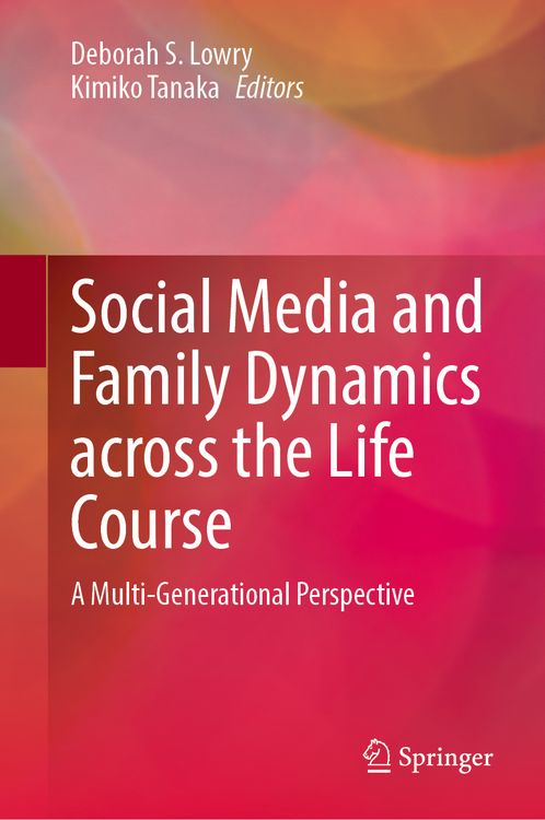 Produktbild: Social Media and Family Dynamics across the Life Course