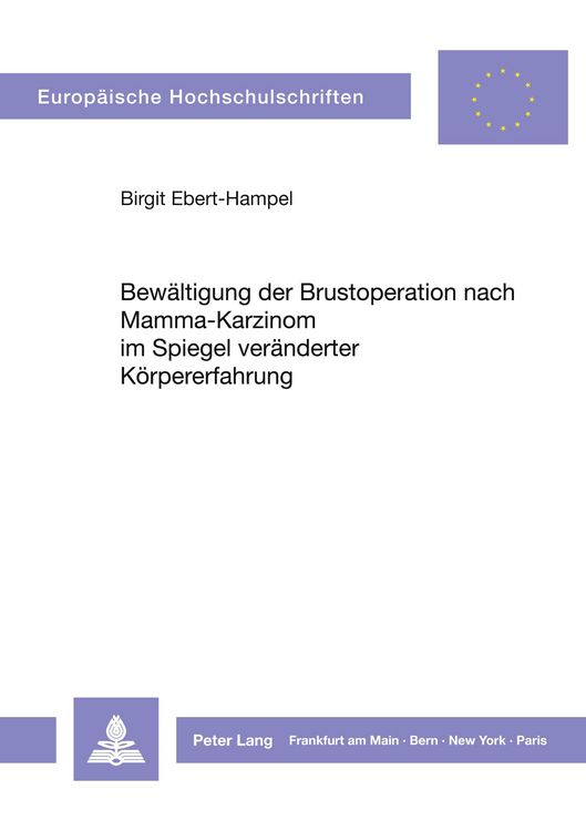 Produktbild: Bew&auml;ltigung der Brustoperation nach Mamma-Karzinom im Spiegel ver&auml;nderter K&ouml;rpererfahrung