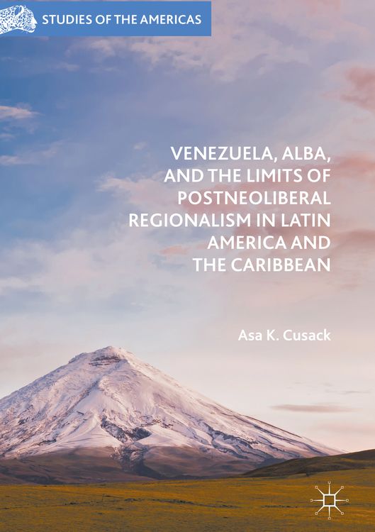 Produktbild: Venezuela, ALBA, and the Limits of Postneoliberal Regionalism in Latin America and the Caribbean