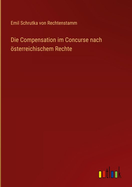 Produktbild: Die Compensation im Concurse nach &ouml;sterreichischem Rechte