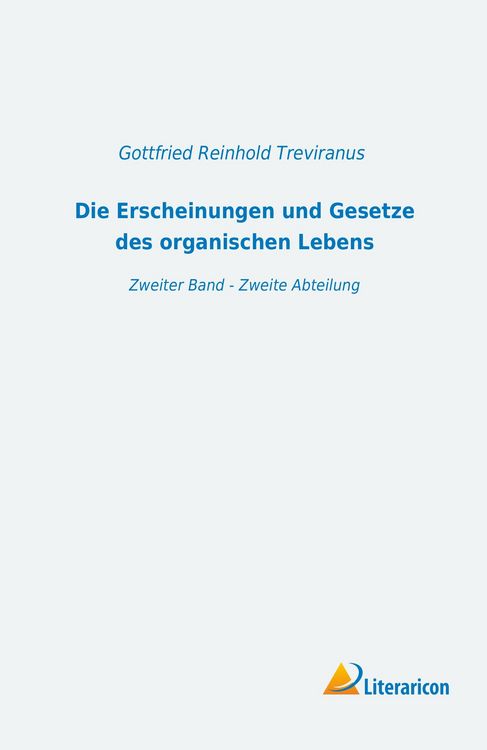 Produktbild: Die Erscheinungen und Gesetze des organischen Lebens