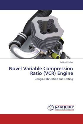 Produktbild: Yadav, M: Novel Variable Compression Ratio (VCR) Engine
