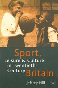 Produktbild: Sport, Leisure and Culture in Twentieth-Century Britain