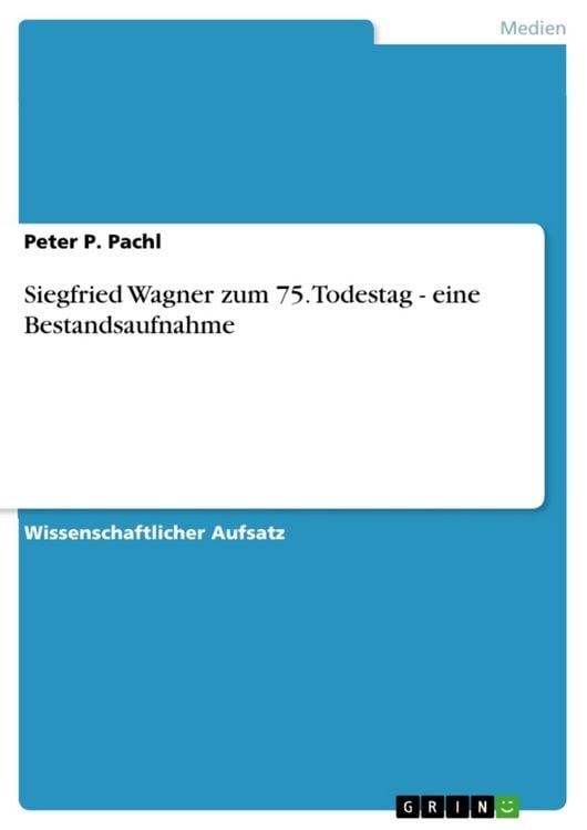 Produktbild: Siegfried Wagner zum 75. Todestag - eine Bestandsaufnahme