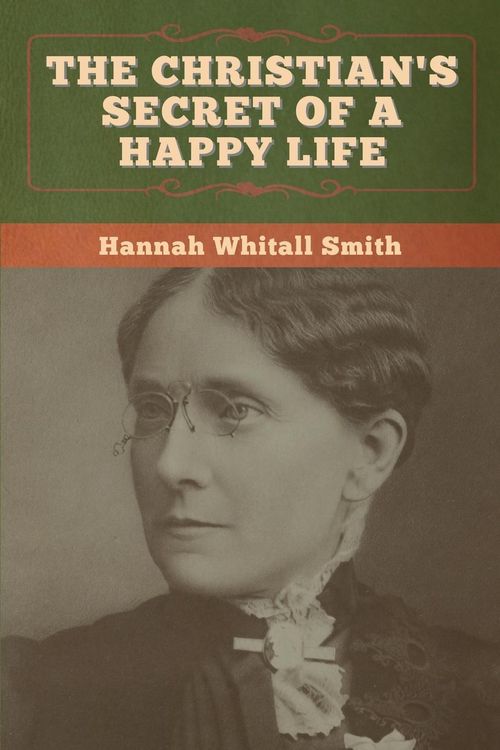 Produktbild: The Christian's Secret of a Happy Life
