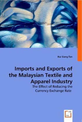 Produktbild: Siang Tan, H: Imports and Exports of the Malaysian Textile a