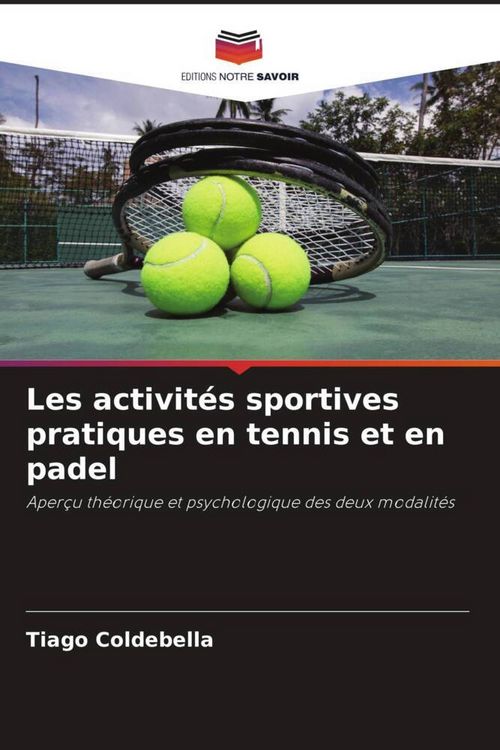 Produktbild: Les activit&eacute;s sportives pratiques en tennis et en padel