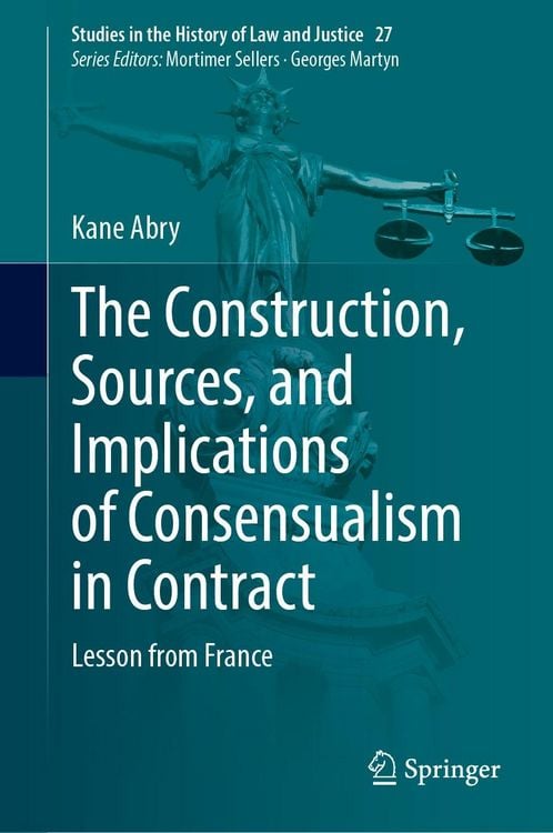 Produktbild: The Construction, Sources, and Implications of Consensualism in Contract