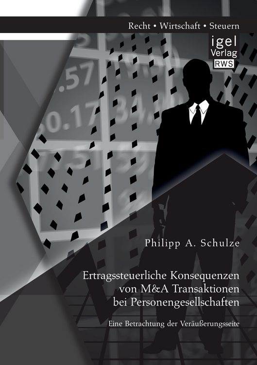 Produktbild: Ertragssteuerliche Konsequenzen von M&A Transaktionen bei Personengesellschaften. Eine Betrachtung der Ver&auml;u&szlig;erungsseite