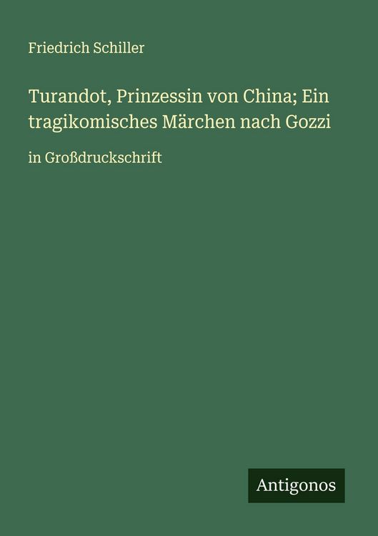 Produktbild: Turandot, Prinzessin von China; Ein tragikomisches M&auml;rchen nach Gozzi
