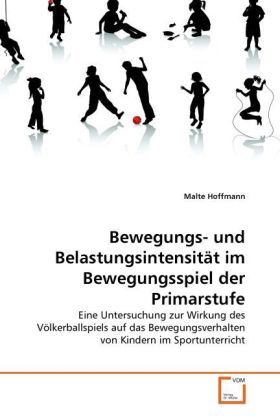 Produktbild: Hoffmann, M: Bewegungs- und Belastungsintensit&auml;t im Bewegung