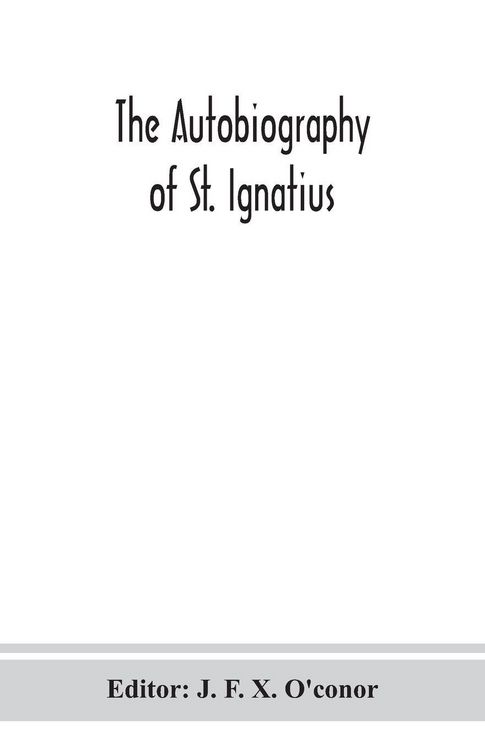 Produktbild: The autobiography of St. Ignatius